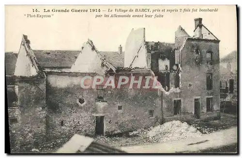 Cartes postales La Grande Guerre Le Village De Barcy Militaria