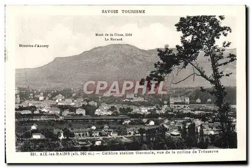 Ansichtskarte AK Aix Les Bains Celebre station thermale vue de la colline de Tresserve