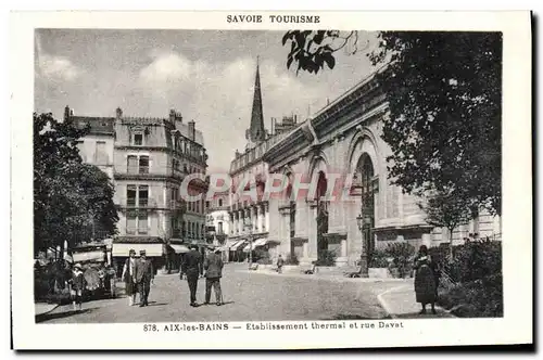 Cartes postales Aix Les Bains Etablissement Thermal Et Rue Davat