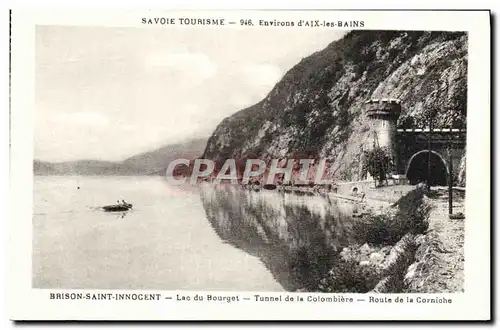 Ansichtskarte AK Environs d&#39Aix Les Bains Brison Saint Innocent Lac du Bourget Tunnel de la Colombiere Route d