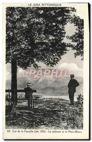 Ansichtskarte AK Le Jura Pittoresque Col de la Faucille La redoute et le Mont Blanc