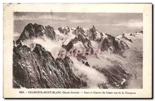 Cartes postales Chamonix Mont Blanc Dent et glacier du Geant vus de la Charpoux