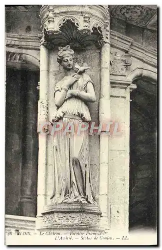 Cartes postales Blois Le Chateau Escalier Francais 1er l&#39amitie Statue de Goujon