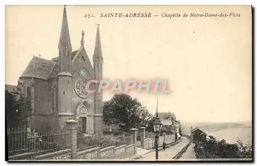 Ansichtskarte AK Sainte Adresse Chapelle de Notre Dame des Flots