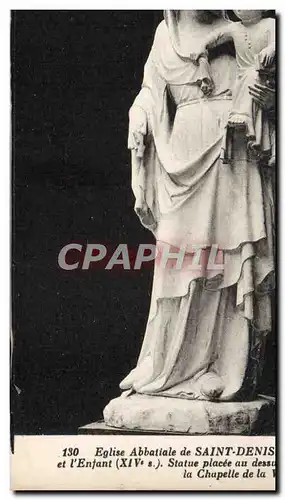 Cartes postales Eglise Abbatiale De Saint Denis La Vierge et l&#39enfant Statue placee au dessus de l&#39autel d