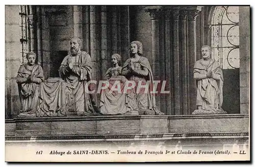 Cartes postales Abbaye De Saint Denis Tombeau de Francois 1er et Claude de France