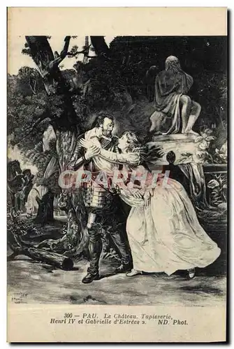 Cartes postales Pau Le Chateau Tapisserie Henri IV Gabrielle d'Estrees