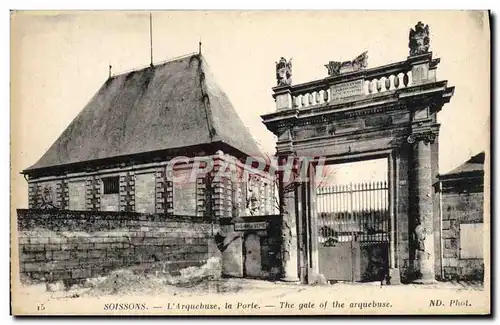 Cartes postales Soissons L&#39Arquebuse la Porte