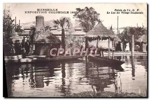 Cartes postales Marseille Exposition Coloniale 1922 Palais de l&#39AOf Le lac du village Soudanais