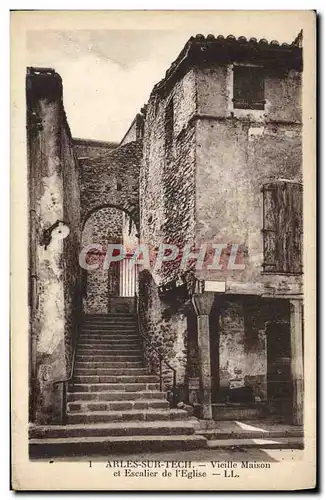 Ansichtskarte AK Arles Sur Tech Vieille Maison et Escalier de L&#39Eglise