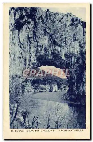 Ansichtskarte AK Le Pont D&#39Arc Sur L&#39Ardeche Arche naturelle