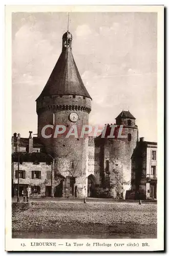 Cartes postales Libourne La Tour de L'Horloge