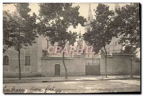 Cartes postales Fontainebleau Couvent des Carmelites