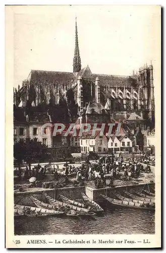 Cartes postales Amiens La Cathedrale et le Marche Sur L'Eau