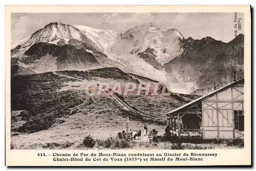 Ansichtskarte AK Chemin de fer du Mont Blanc au glacier de Bionnassay Chalet Hotel du Col de Voza et massif du Mo