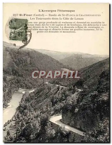 Cartes postales L&#39Auvergne Pittoresque Saint Flour Route de St Flour a Chaudesaigues Les tournants dans la co