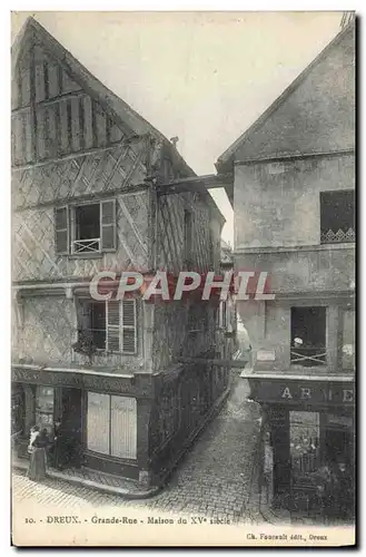 Cartes postales Dreux Grande Rue Maison du 15eme