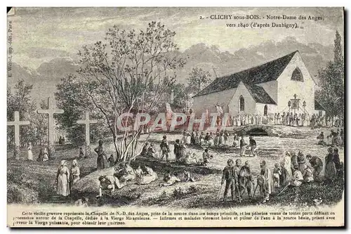 Cartes postales Clichy sous Bois Notre Dame des Anges vers 1840