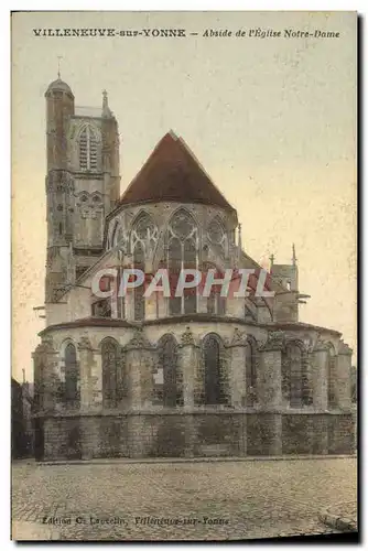 Ansichtskarte AK Villeneuve Sur Yonne Abside de l&#39Eglise Notre Dame