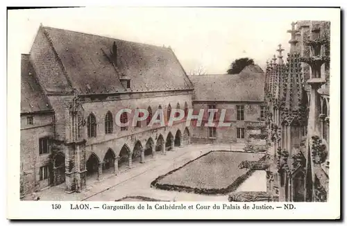 Ansichtskarte AK Laon Gargouilles de la Cathedrale et Cour du palais de Justice