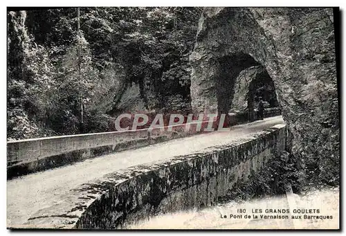 Cartes postales Les Grands Goulets Le Pont de la Vernaison aux Barraques