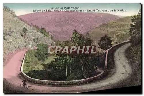 Cartes postales Le Cantal Pittoresque Route De Saint Flour A Chaudesaigues Grand tournant de la nation