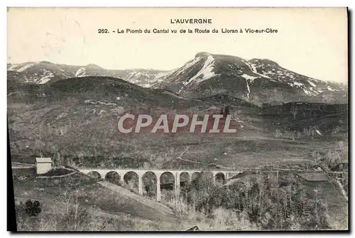 Ansichtskarte AK L&#39Auvergne Le Plomb Du Cantal Vu De La Route Du Lioran A Vic Sur Cere