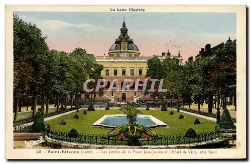 Cartes postales Saint Etienne Les Jardins De La Place Jean Jaures Et l'hotel de ville