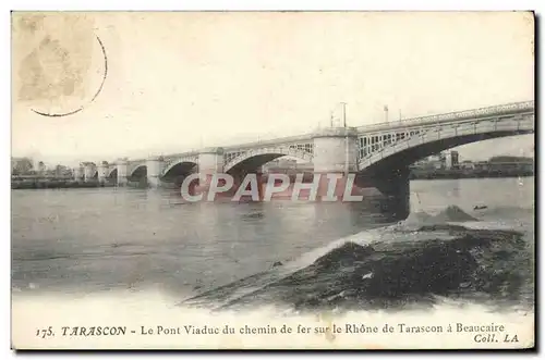 Ansichtskarte AK Tarascon Le Pont viaduc du chemin de fer sur le RHone de Tarascon a Beaucaire