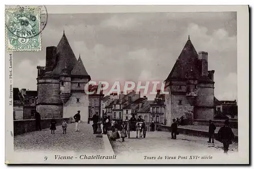 Cartes postales Vienne Chatellerault Tours du Vieux Pont XVl e siecle Attelage