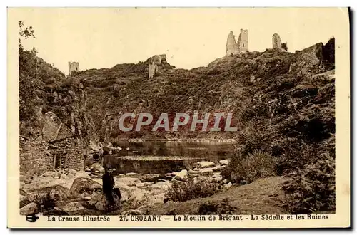 Ansichtskarte AK Crozant Le Moulin de Brigant La Sedelle et les ruines