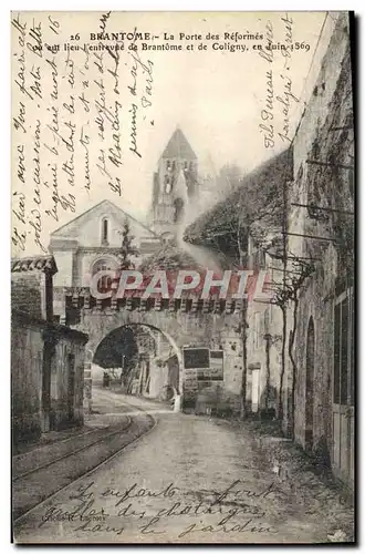 Ansichtskarte AK Brantome La Porte des Reformes ou eut lieu l&#39entrevue de Brantome et de Coligny