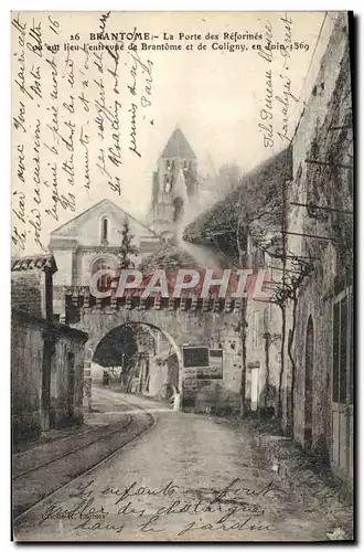 Cartes postales Brantome La Porte des Reformes ou eut lieu l&#39entrevue de Brantome et de Coligny