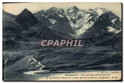 Ansichtskarte AK Dauphine Le col du Lautaret et la Meije vus de la route du Galibier