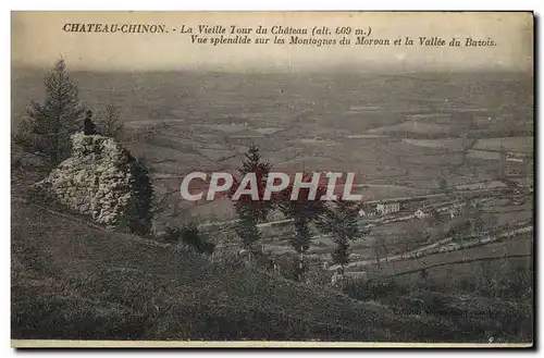 Ansichtskarte AK Chateau Chinon La Vieille Tour du Chateau Vue splendide sur les montagnes du Morvan et la vallee