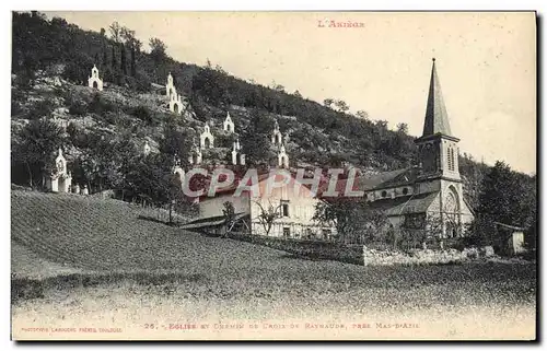 Ansichtskarte AK Eglise Et chemin de Croix de Raynaude pres Mas d&#39Azil