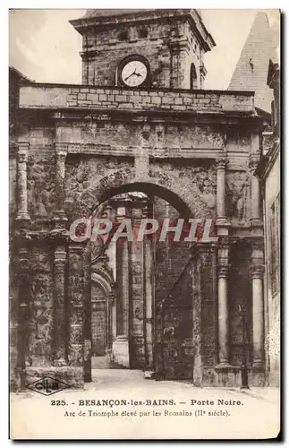 Cartes postales Besancon Les Bains Porte Noire Arc de Triomphe eleve par les Romains