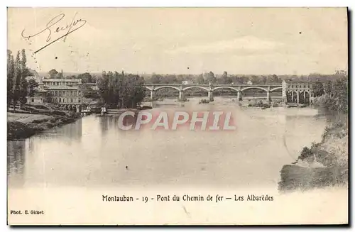 Ansichtskarte AK Montauban Pont du Chemin de Fer Les Albaredes