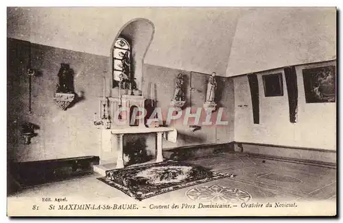 Cartes postales Saint Maximin La Sainte Baume Couvent des Peres Dominicains Oraoire de Noviciat