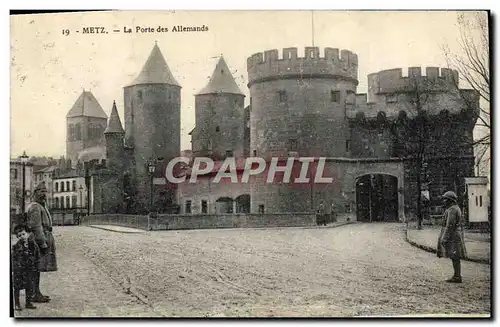 Cartes postales Metz La Porte des Allemands Soldats Militaria