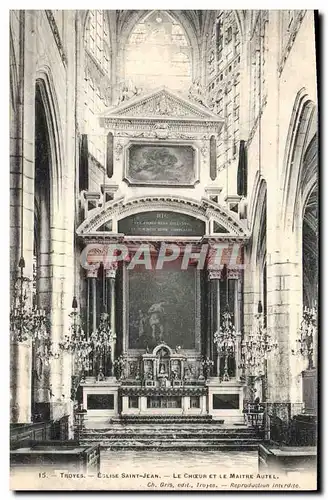 Cartes postales Troyes Eglise Saint Jean Le choeur et le maitre autel