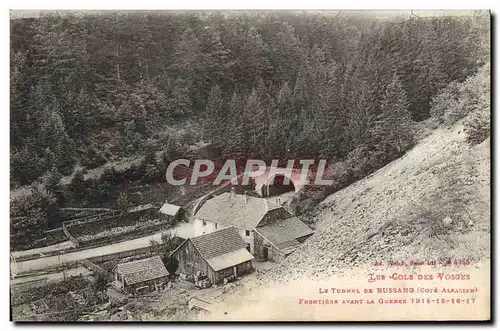 Cartes postales Les cols des Vosges Le tunnel de Bussang Cote alsacien Frontiere avant la guerre Militaria