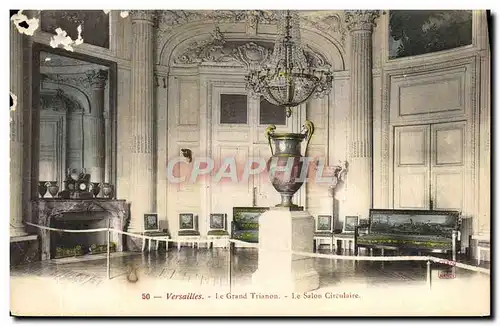 Cartes postales Versailles Le Grand Trianon Le Saon Circulaire