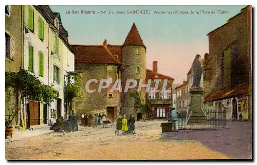 Cartes postales Le Vieuix Saint Cere Anciennes Maisons de la Place de L'Eglise