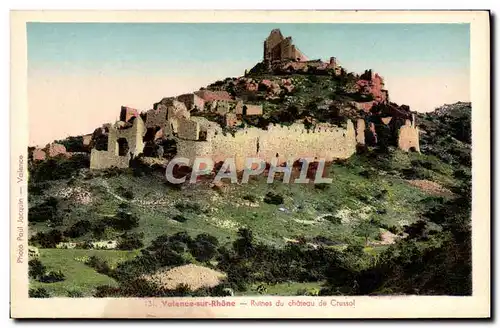 Cartes postales Valence sur Rhone Ruines du chateau de Crussol
