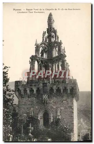 Ansichtskarte AK Nyons Facade de la Chapelle de Notre Dame Ancienne tour Randonne