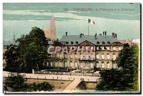 Cartes postales Strasbourg La prefecture et la cathedrale