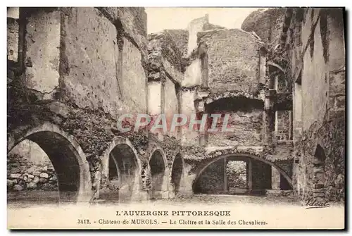 Cartes postales L&#39Auvergne Pittoresque Chateau de Murols le Cloitre et la Salle des Chevaliers