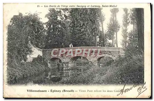 Ansichtskarte AK Villemoisson Epinay Breuil Vieux pont reliant les deux communs Savigny Lormoy