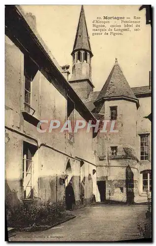Cartes postales Mortagne Rue D'Alencon Pensionnat Bignon ancien hotel du marquis de Longueil seigneur de Pige